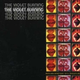 The Violet Burning - Faith & Devotion of a Satellite Heart