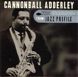 Cannonball Adderley - Jazz Profile- Cannonball Adderley