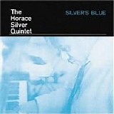 Horace Silver - Silver's Blue