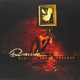 Riverside - Reality Dream Trilogy