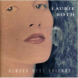 Laurie Roth - Always Best friends