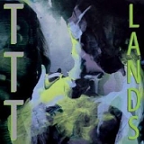 Ttt - Lands