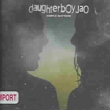 Daughterboy Jao - Simple Matters