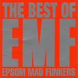 EMF - The Best Of EMF - Epsom  Mad Funkers