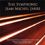 The City Of Prague Philharmonic Orchestra - Crouch End Festival Chorus - The Symphonic Jean Michel Jarre