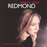 Mary Ann Redmond - Prisoner Of The Heart