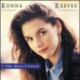 Ronna Reeves - The More I Learn