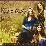 Red Molly - Love And Other Tragedies