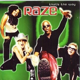 Raze - That's The Way