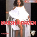 Marsha Raven - The Best Of Marsha Raven - "Catch Me"