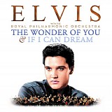 Elvis Presley with The Royal Philharmonic Orchestra - The Wonder Of You & If I Can Dream