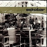 Eskobar - A Thousand Last Chances (Limited edition)