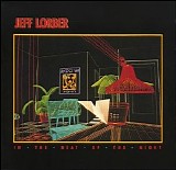 Jeff Lorber - In The Head Of The Night