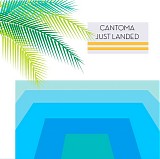 Cantoma - Just Landed