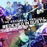 The Baseball Project & The Minus 5 - Redeyed in Austin