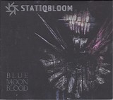 Statiqbloom - Blue Moon Blood