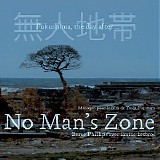 Barre Phillips - No Man's Zone (Fukushima, The Day After...)