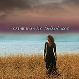 Cathie Ryan - The Farthest Wave