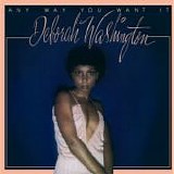 Deborah Washington - Any Way You Want It