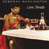 Deborah Washington - Love Awaits