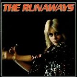 Runaways, The - The Runaways