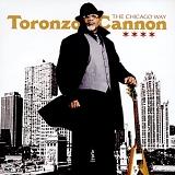 TORONZO CANNON - THE CHICAGO WAY