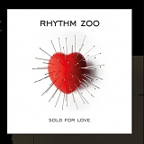 Rhythm Zoo - Sold for Love