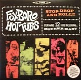 Foxboro Hot Tubs - Stop Drop And Roll!!!