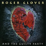 Roger Glover And The Guilty Party - If Life Was Easy