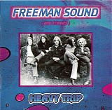 Freeman Sounds & Friends - Heavy Trip