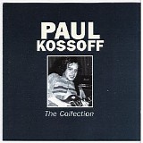 Paul Kossoff - The Collection