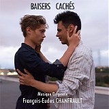 FranÃ§ois-Eudes Chanfrault - Baisers CachÃ©s