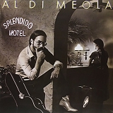 Di Meola, Al (Al Di Meola) - Splendido Hotel