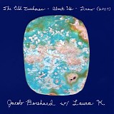 Borshard, Jacob (Jacob Borshard and Laura K) - The Old Treehouse/About Us/Drew (2007)