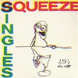 Squeeze - Singles - 45's And Under