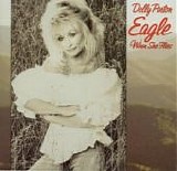 Dolly Parton - Eagle When She Flies