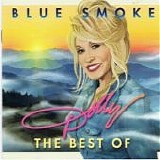 Dolly Parton - Blue Smoke / The Very Best Of