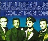 Culture Club featuring Dolly Parton - Your Kisses Are Charity CD2