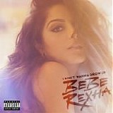 BeBe Rexha - I Don't Wanna Grow Up