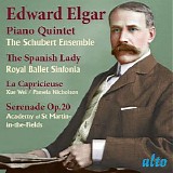 Various artists - Elgar: Piano Quintet; The Spanish Lady; La Capricieuse; Serenade Op. 20