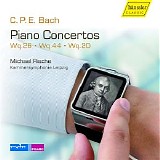 Michael Rische / Kammersymphonie Leipzig / Morten Schuldt-Jensen - C.P.E. Bach: Piano Concertos, Wq. 26, 44 & 20