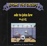 Stone The Crows - Ode To John Law