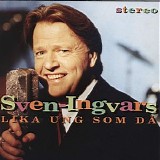 Sven-Ingvars - Lika ung som dÃ¥