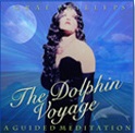 Grae Phillips - The Dolphin Voyage:  A Guided Meditation