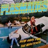 Plasmatics - New Hope For The Wretched