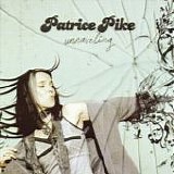 Patrice Pike - Unraveling