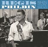 Regis Philbin - When You're Smiling