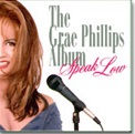 Grae Phillips - The Grae Phillips Album: Speak Low