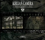 Kirlian Camera - It Doesn't Matter, Now