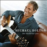 Michael Bolton - One World One Love